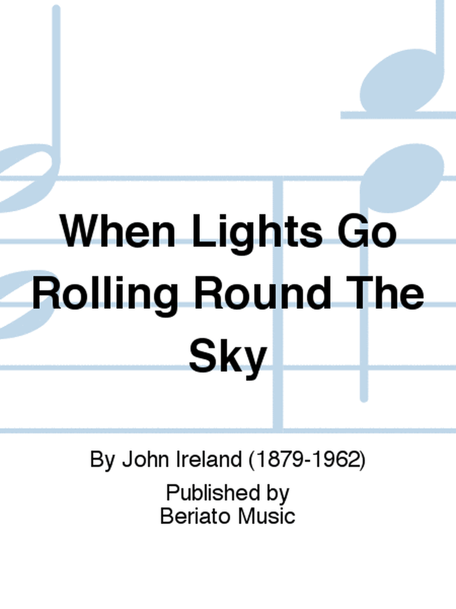 When Lights Go Rolling Round The Sky