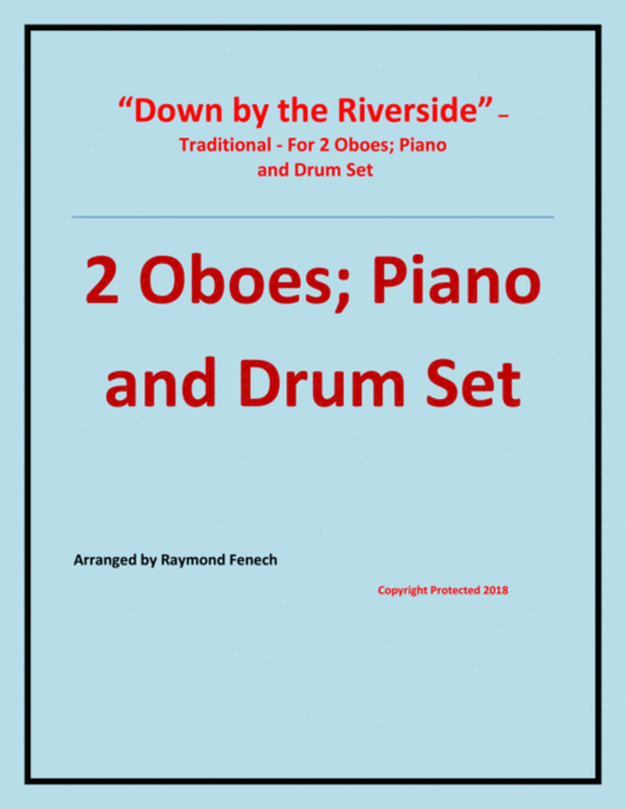 Down by the Riverside - Traditional - 2 Oboes; Piano and Drum Set - Intermediate level4 image number null