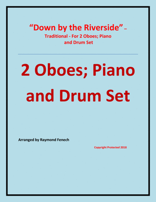 Down by the Riverside - Traditional - 2 Oboes; Piano and Drum Set - Intermediate level4