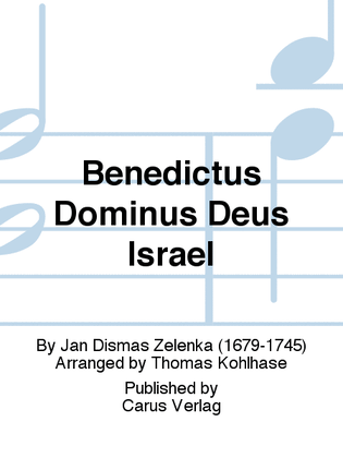 Benedictus Dominus Deus Israel