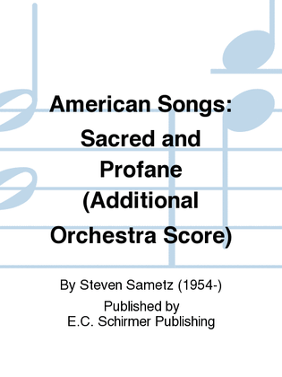 American Songs: Sacred and Profane (Additional Orchestra Score)