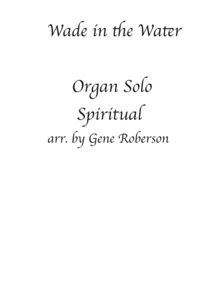 Book cover for Wade in the Water. ORGAN SOLO