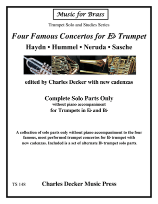 Four Famous Concertos for E-Flat Trumpet by Haydn, Hummel, Neruda & Sasche (Eb & Bb solo parts only)