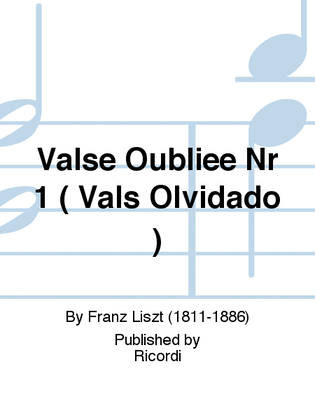 Valse Oubliee Nr 1 ( Vals Olvidado )