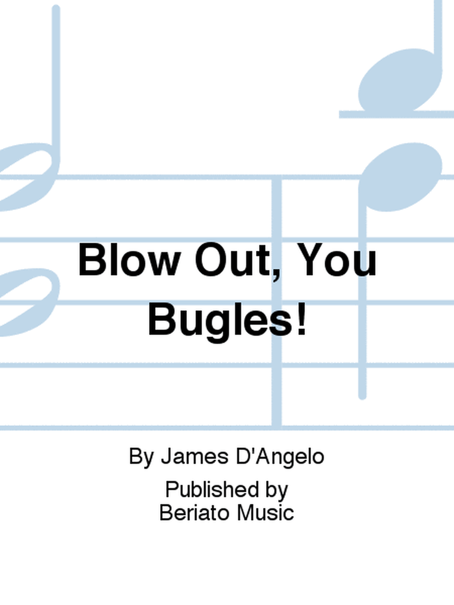 Blow Out, You Bugles!