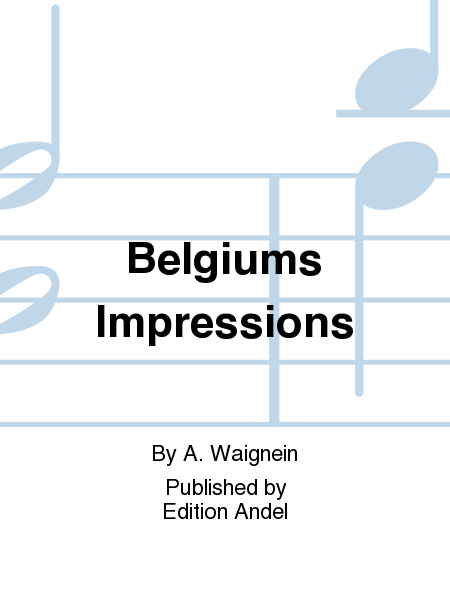 Belgiums Impressions