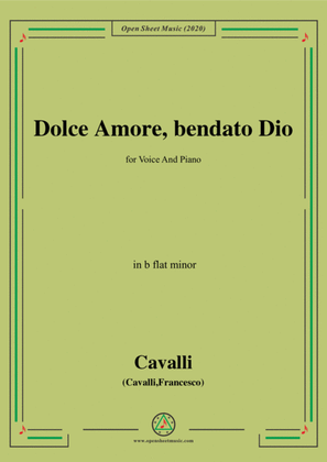 Cavalli-Dolce amore bendato dio,in b flat minor,for Voice and Piano