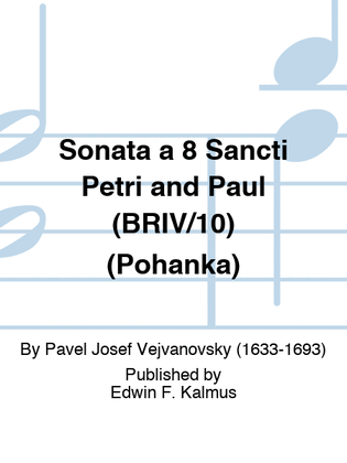Sonata a 8 Sancti Petri and Paul (BRIV/10) (Pohanka)