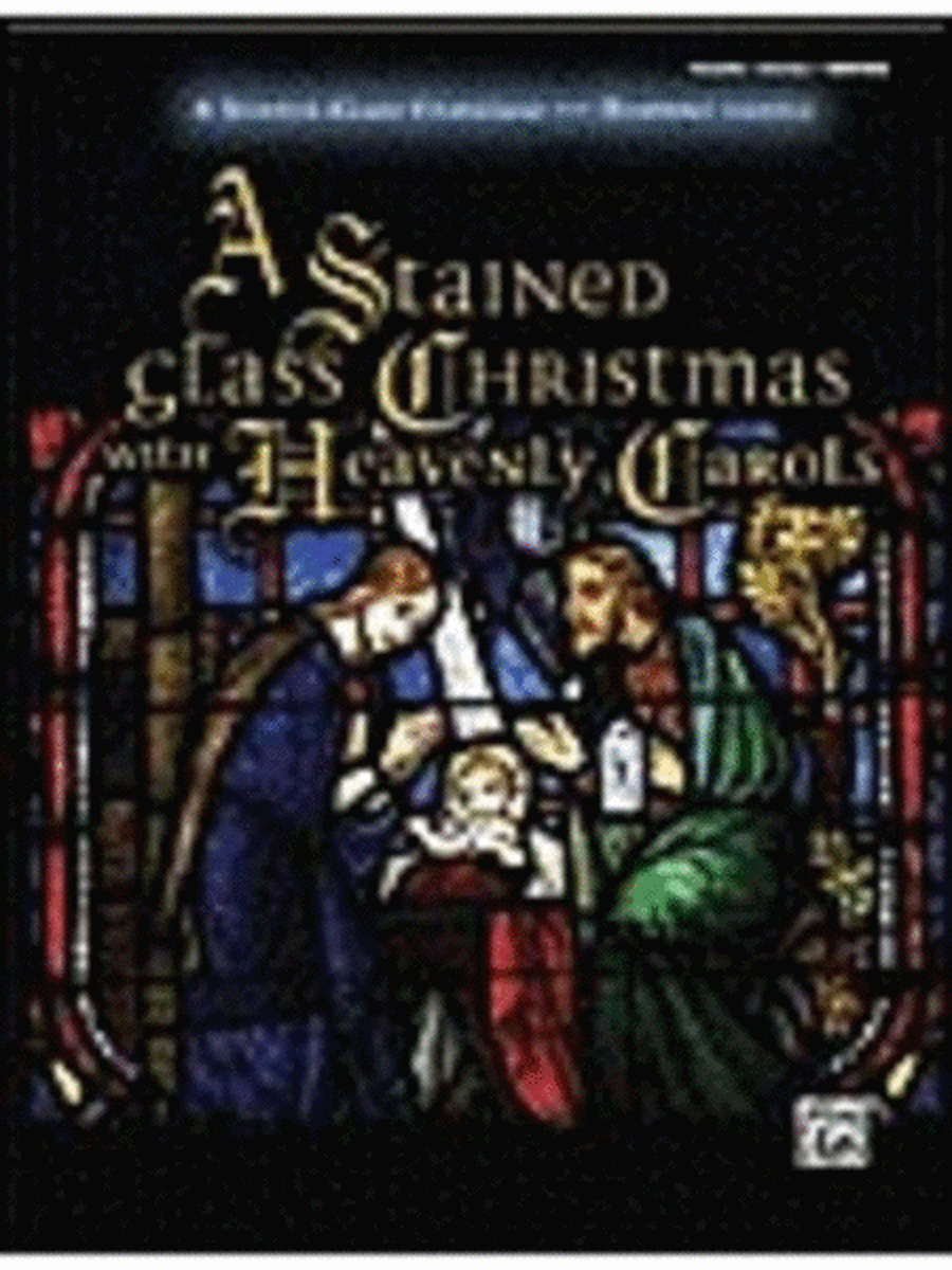 Stained Glass Christmas With Heavenly Carols (Piano / Vocal / Guitar)