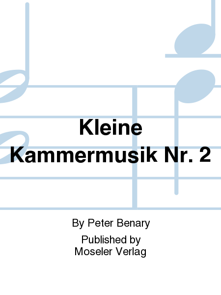 Kleine Kammermusik Nr. 2 by Peter Benary Alto Recorder - Sheet Music