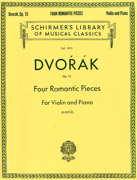 Antonin Dvorak: Four Romantic Pieces For Violin And Piano, Op. 75
