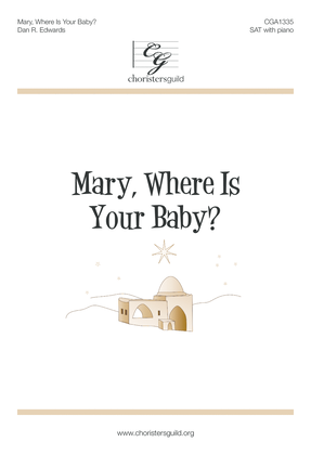 Book cover for Mary, Where Is Your Baby?
