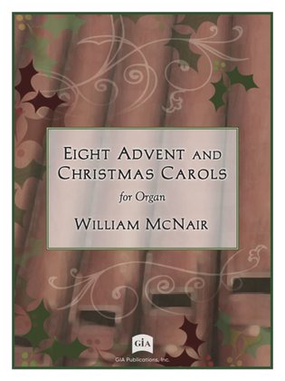 Eight Advent and Christmas Carols for Organ