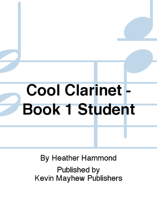 Cool Clarinet - Book 1 Student