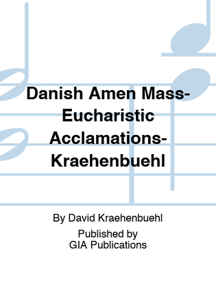 Danish Amen Mass-Eucharistic Acclamations-Kraehenbuehl