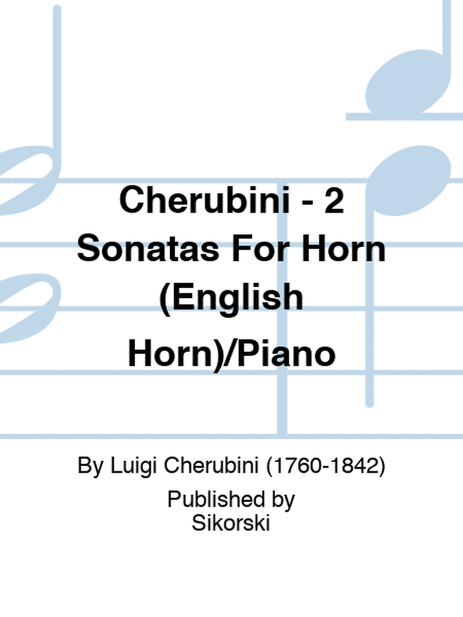 Cherubini - 2 Sonatas For Horn (English Horn)/Piano