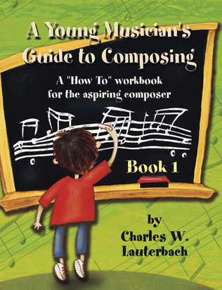 Book cover for A Young Musician's Guide to Composing: Student Workbook