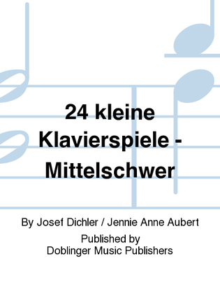 24 kleine Klavierspiele - mittelschwer