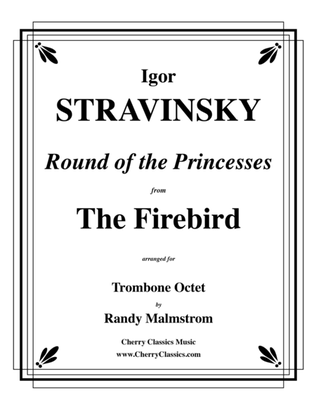 Round of the Princesses from The Firebird for Trombone Octet