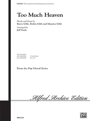 Too Much Heaven - SATB