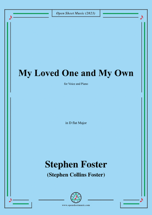 Book cover for S. Foster-My Loved One and My Own,in D flat Major