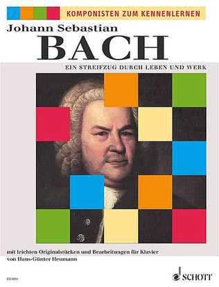 Book cover for Johann Sebastian Bach: Ein Streifzug durch Leben und Werk
