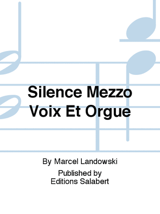 Silence Mezzo Voix Et Orgue