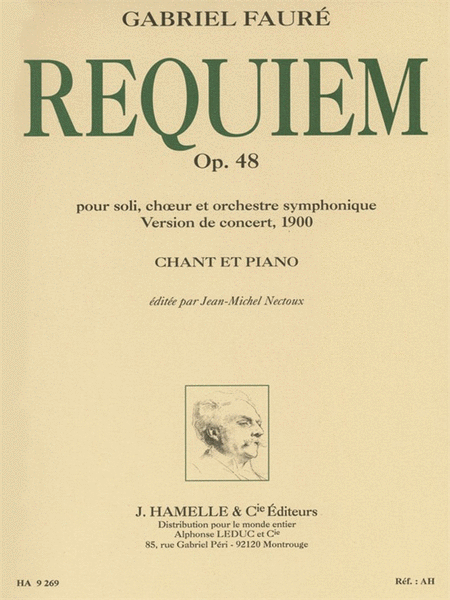 Gabriel Faure - Requiem Pour Soli, Ch'ur Et Orchestre Symphonique Op. 48 (version De 1