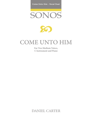 Book cover for Come Unto Him - Vocal Duet with C Instrument