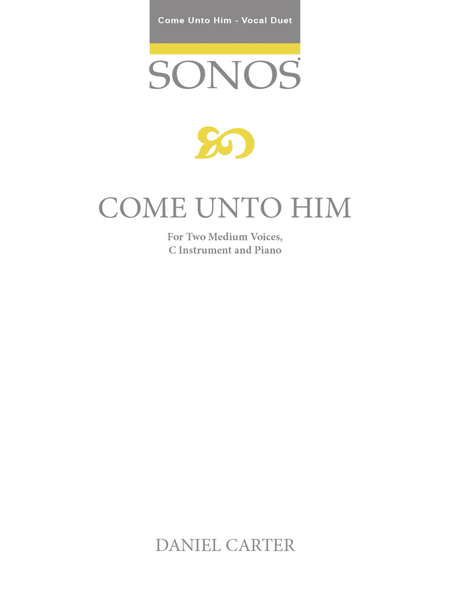 Come Unto Him - Vocal Duet with C Instrument