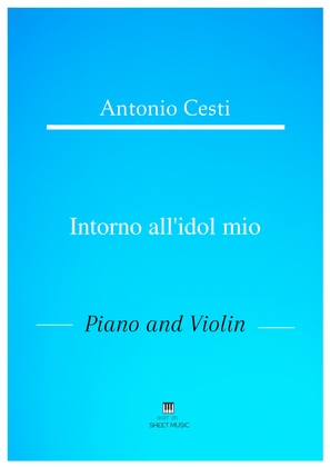 Antonio Cesti - Intorno all idol mio (Piano and Violin)