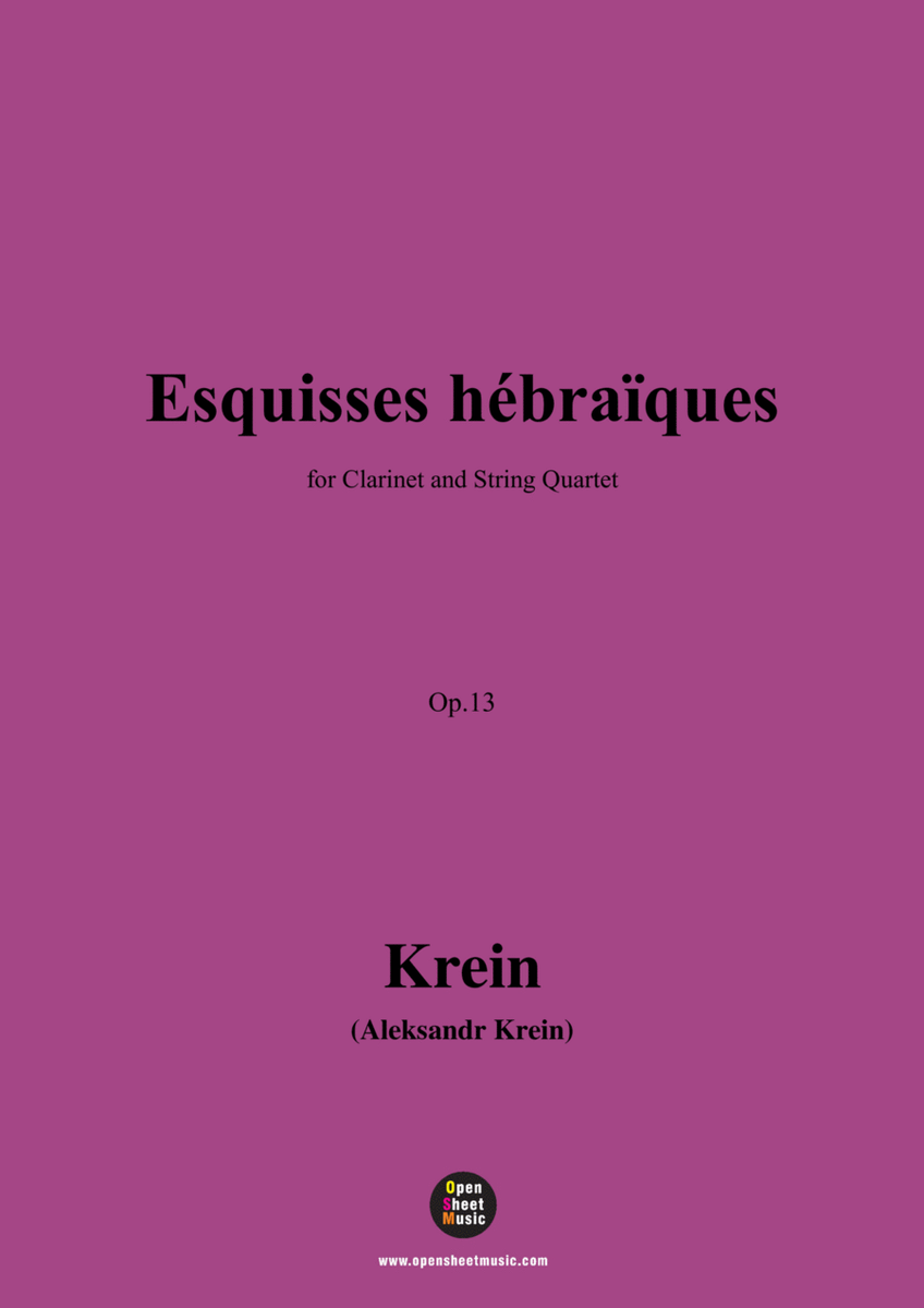 A. Krein-Esquisses hebraïques,Op.13,for Clarinet and String Quartet image number null