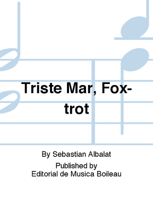 Book cover for Triste Mar, Fox-trot