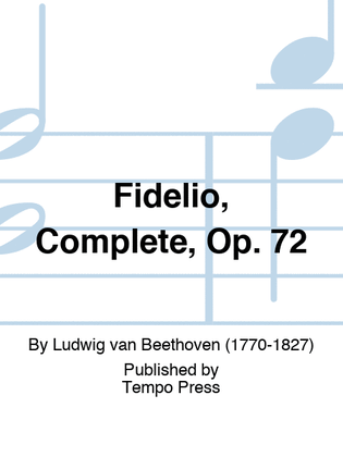 Book cover for Fidelio, Complete, Op. 72