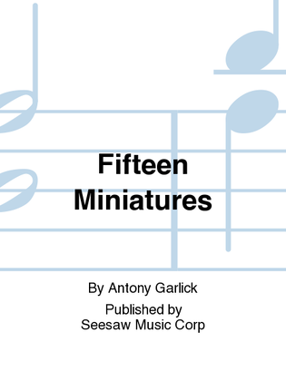Fifteen Miniatures