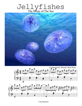 "Jellyfishes" The Music of The Sea