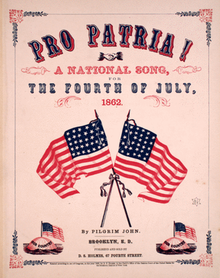 Pro Patria! A National Song for The Fourth of July, 1862