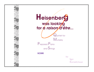 Heisenberg was looking for a raison d'être - Score Only