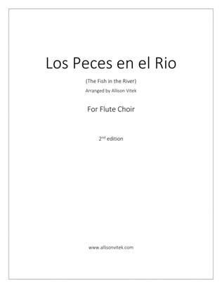 Los Peces en el Rio: for Flute Choir