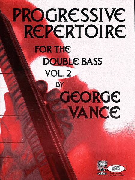 Progressive Repertoire for the Double Bass - Volume 2 by George Vance Double Bass - Sheet Music