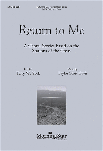 Return to Me: A Choral Service based on the Stations of the Cross (Choral Score) image number null