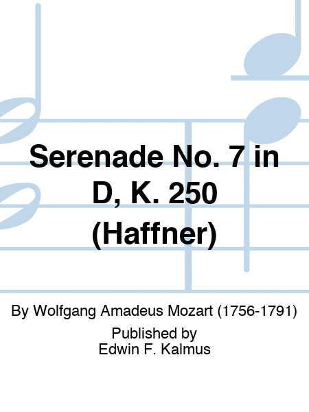 Serenade No. 7 in D, K. 250 (Haffner)