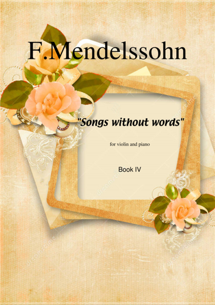 Mendelssohn Songs Without Words Op. 53, Book IV transcription for violin and piano