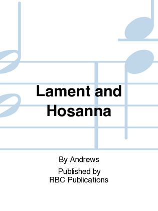 Lament and Hosanna
