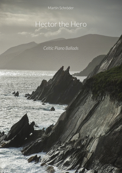 Hector The Hero - For Piano Solo (From Celtic Piano Ballads) image number null