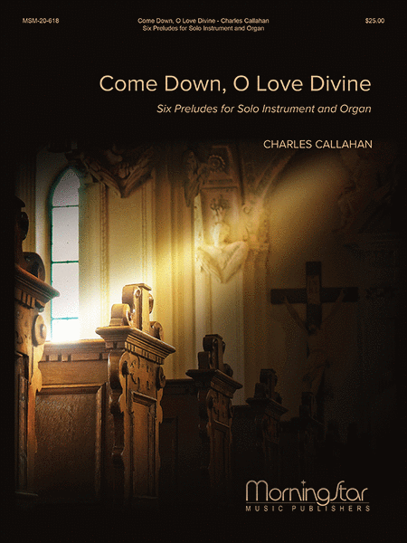 Come Down, O Love Divine: Six Preludes for Solo Instrument and Organ image number null