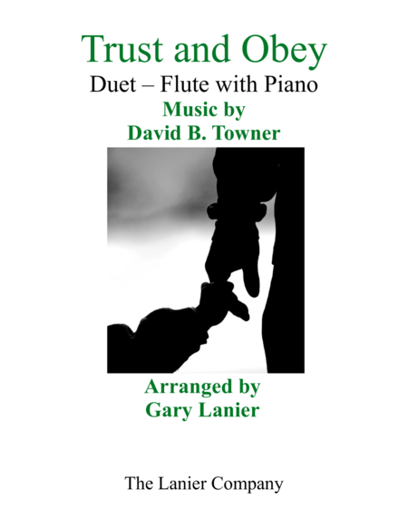 Gary Lanier: TRUST AND OBEY (Duet – Flute & Piano with Parts) image number null
