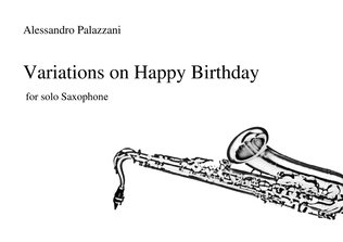 Variations on Happy Birthday for Solo Saxophone