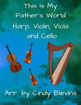 Book cover for This Is My Father's World, for Violin, Viola, Cello and Harp