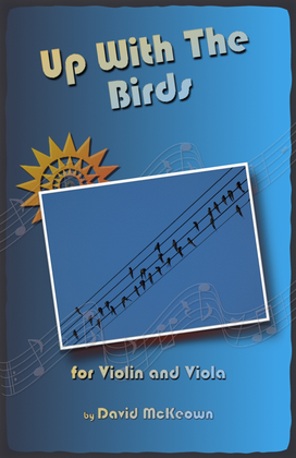 Book cover for Up With The Birds, for Violin and Viola Duet